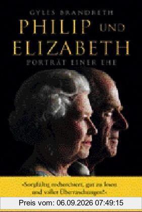 Philip und Elizabeth: Porträt einer Ehe