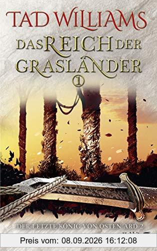 Das Reich der Grasländer 1: Der letzte König von Osten Ard 2
