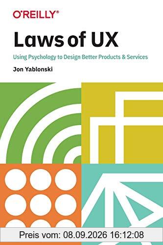 Laws of UX: Design Principles for Persuasive and Ethical Products