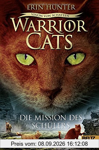 Warrior Cats - Vision von Schatten. Die Mission des Schülers: Staffel VI, Band 1