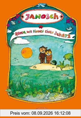 Komm, wir finden einen Schatz: Die Geschichte, wie der kleine Bär und der kleine Tiger das Glück der Erde suchen. Druckschrift (Beltz & Gelberg)