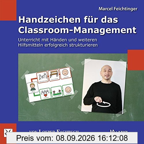 Handzeichen für das Classroom-Management: Unterricht mit Händen und weiteren Hilfsmitteln erfolgreich strukturieren (Ja: UK!)