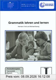 1: Grammatik lehren und lernen: Fernstudienangebot Germanistik: Deutsch als Fremdsprache (Fernstudienangebot Deutsch als Fremdsprache)