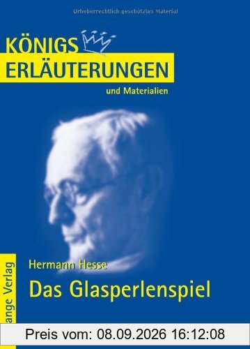 Königs Erläuterungen und Materialien, Bd.316, Das Glasperlenspiel