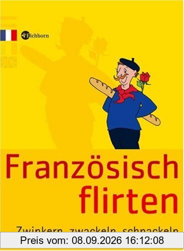 Französisch flirten: Zwinkern, zwackeln, schnackeln