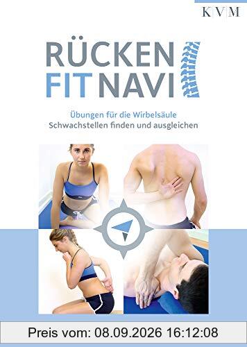 Rücken-Fit-Navi: Übungen für die Wirbelsäule - Schwachstellen finden und ausgleichen. Inkl. 300 Übungsvideos