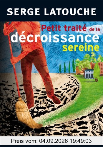 Petit traité de la décroissance sereine