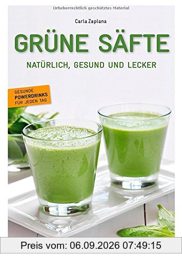 Grüne Säfte: Natürlich, gesund und lecker