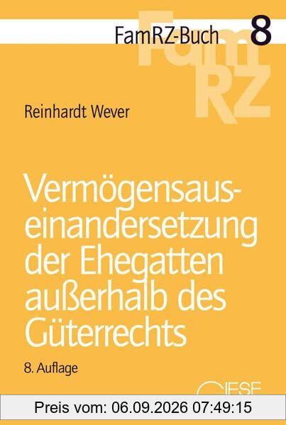 Vermögensauseinandersetzung der Ehegatten außerhalb des Güterrechts (FamRZ-Buch)