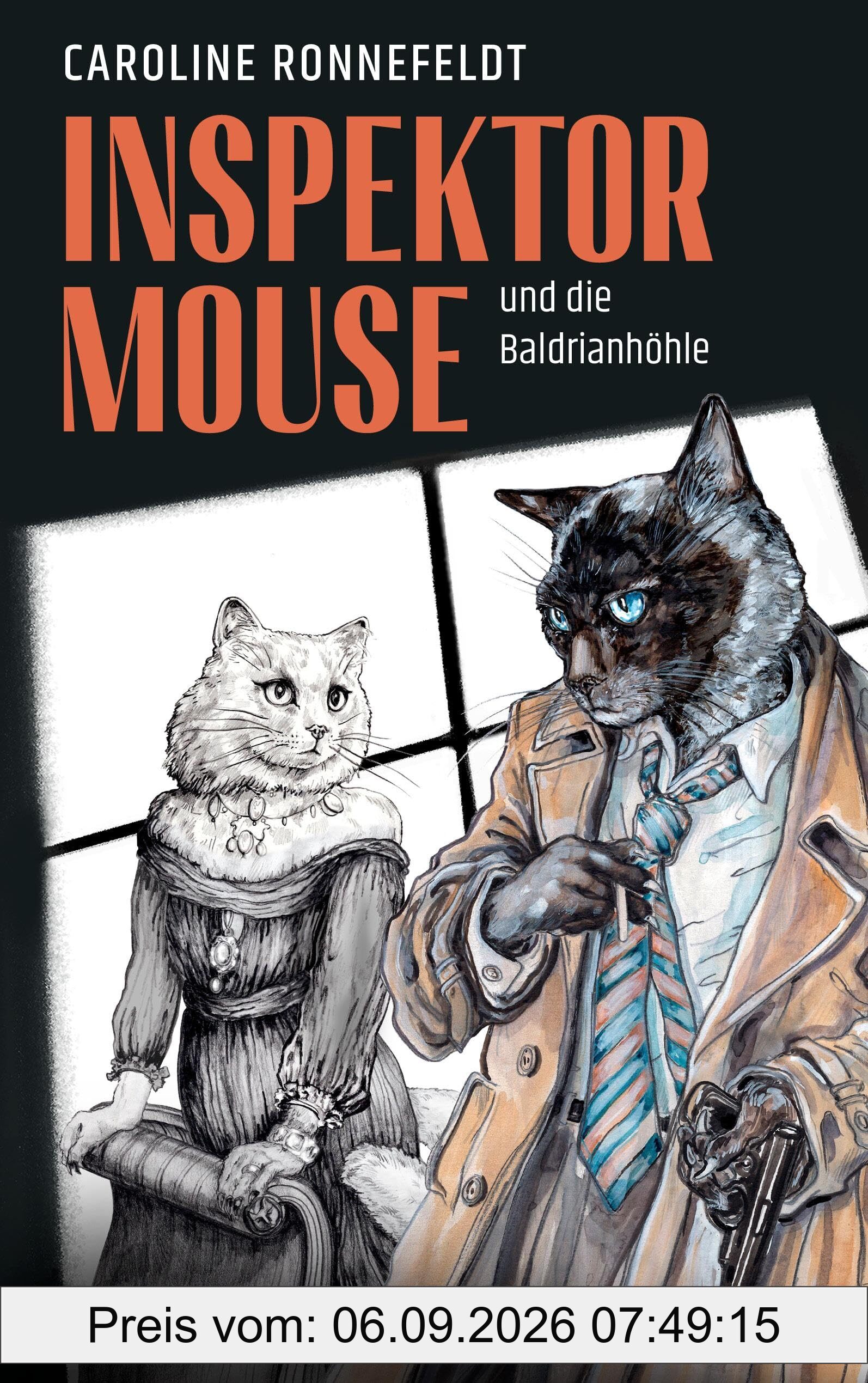 Inspektor Mouse und die Baldrianhöhle - Ein hochspannender und literarischer All-Age-Katzenkrimi