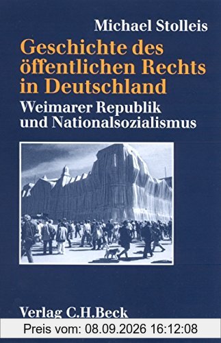 Geschichte des öffentlichen Rechts in Deutschland, Bd.3, Staatsrechtswissenschaft und Verwaltungsrechtswissenschaft in Republik und Diktatur 1914-1945, Sonderausgabe