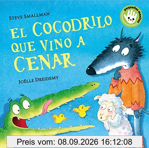El cocodrilo que vino a cenar (La ovejita que vino a cenar. Libro de cartón) (Pequeñas manitas)