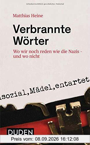 Verbrannte Wörter: Wo wir noch reden wie die Nazis – und wo nicht