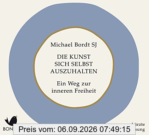Die Kunst sich selbst auszuhalten: Ein Weg zur inneren Freiheit