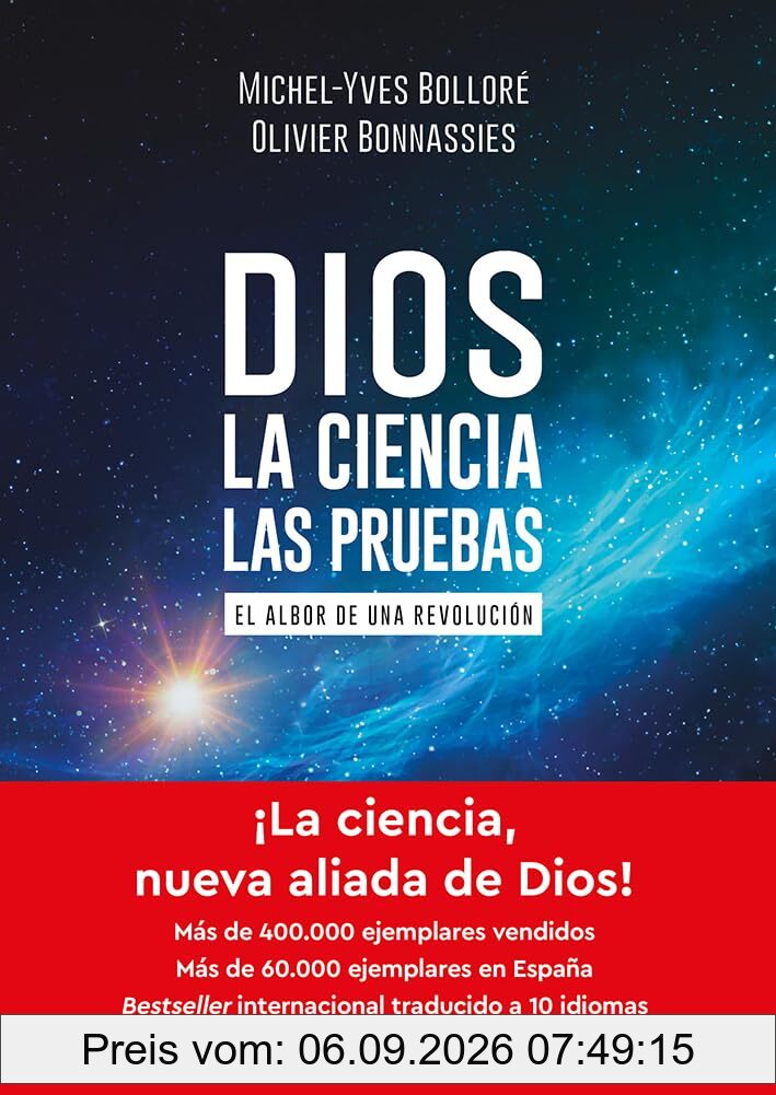Dios - La ciencia - Las pruebas: El albor de una revolución (Ensayos)