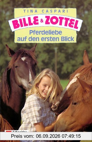 Bille und Zottel, Bd.1, Pferdeliebe auf den ersten Blick