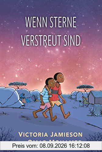 Wenn Sterne verstreut sind: Diese bemerkenswerte, mehrfach preisgekrönte Graphic Novel, handelt vom Aufwachsen in einem Flüchtlingslager - Ein NY Times Bestseller