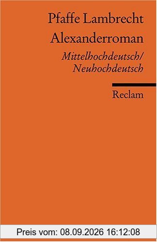 Alexanderroman: Mittelhochdt. /Neuhochdt.: Mittelhochdeutsch / Neuhochdeutsch