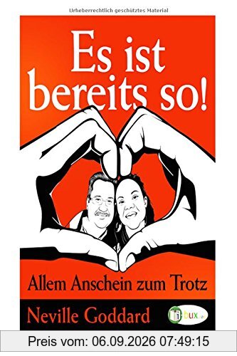 Es ist bereits so!: Allem Anschein zum Trotz