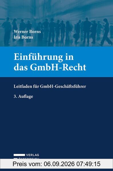 Einführung in das GmbH-Recht: Leitfaden für GmbH-Geschäftsführer