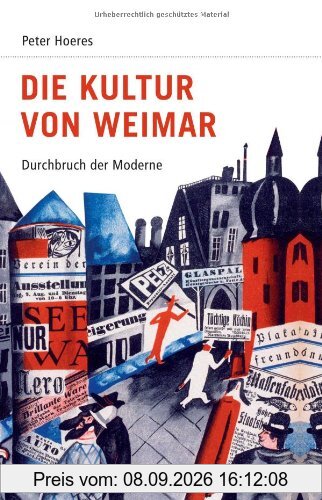 Deutsche Geschichte im 20. Jahrhundert 05. Die Kultur von Weimar: Durchbruch der Moderne