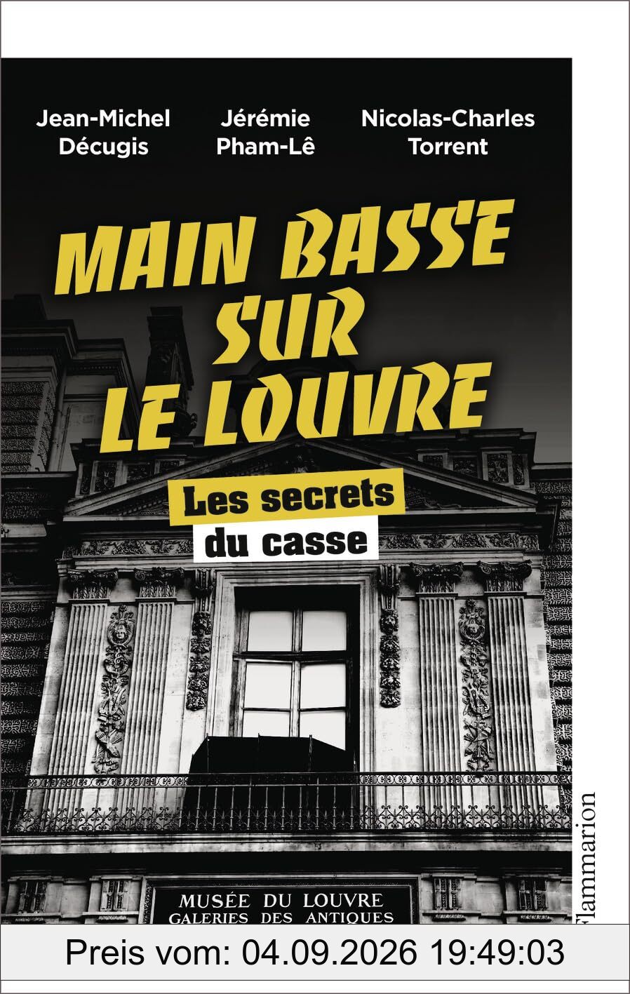 Main basse sur le Louvre : les secrets du casse