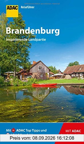 ADAC Reiseführer Brandenburg: Der Kompakte mit den ADAC Top Tipps und cleveren Klappkarten