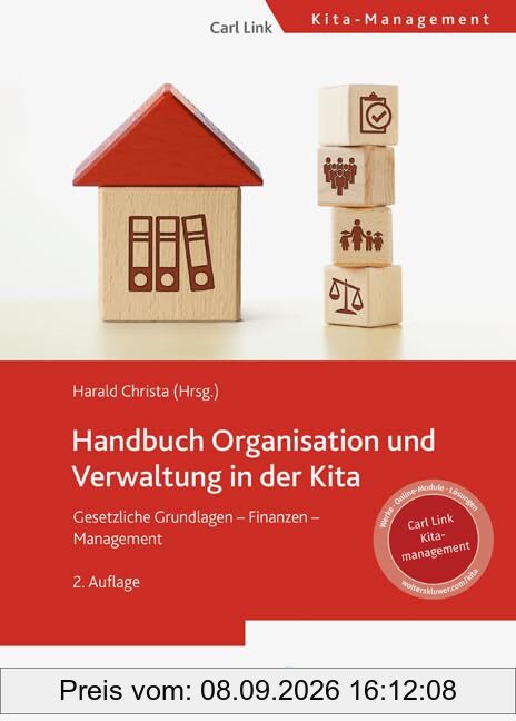 Handbuch Organisation und Verwaltung in der Kita: Gesetzliche Grundlagen – Finanzen – Management