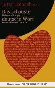 Das schönste deutsche Wort: Liebeserklärungen an die deutsche Sprache (HERDER spektrum)