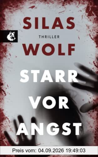 Starr vor Angst: Thriller - Der erste Fall für Jonas Starck