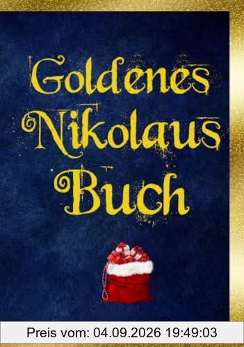 Goldenes Nikolaus Buch: Das goldene Notizbuch für den Weihnachtsmann