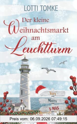 Der kleine Weihnachtsmarkt am Leuchtturm