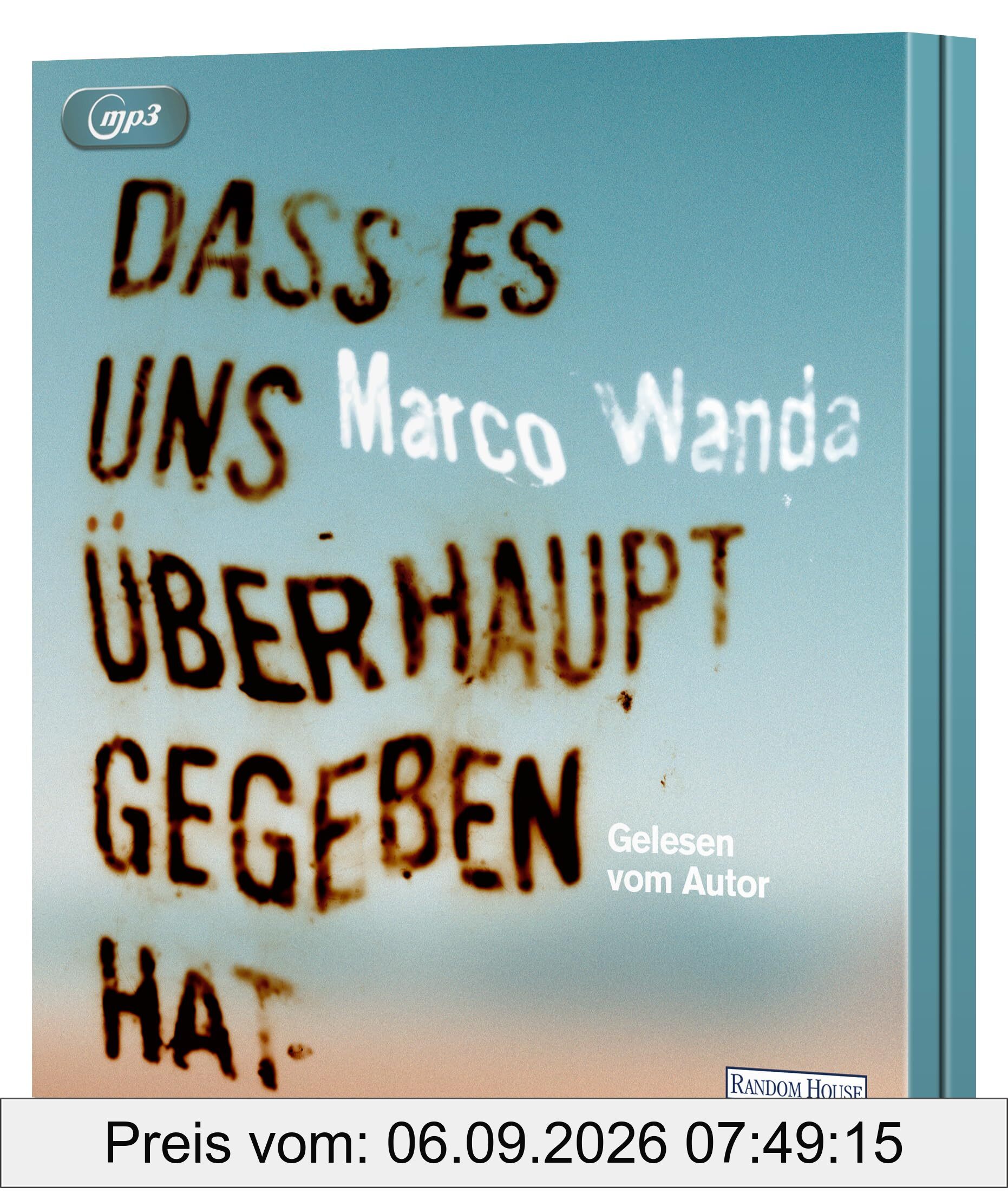 Dass es uns überhaupt gegeben hat