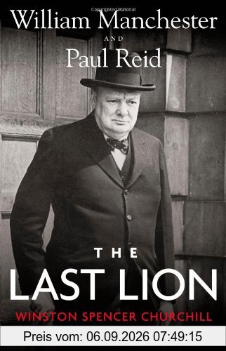 The Last Lion: Winston Spencer Churchill: Defender of the Realm, 1940-1965