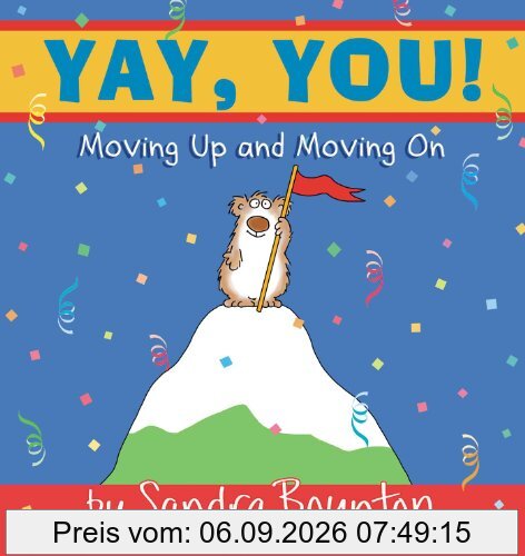 Yay, You!: Moving Up and Moving On
