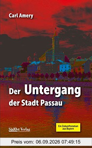 Der Untergang der Stadt Passau
