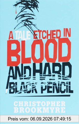 Tale Etched in Blood and Hard Black Pencil