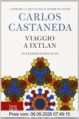 Viaggio a Ixtlan. Le lezioni di don Juan