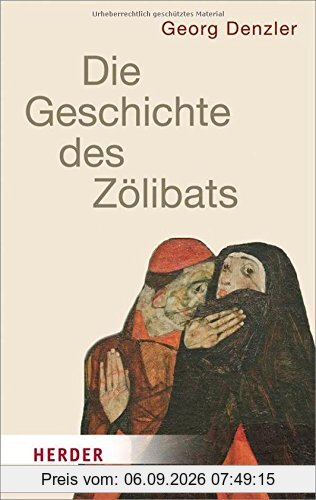 Geschichte des Zölibats (HERDER spektrum)