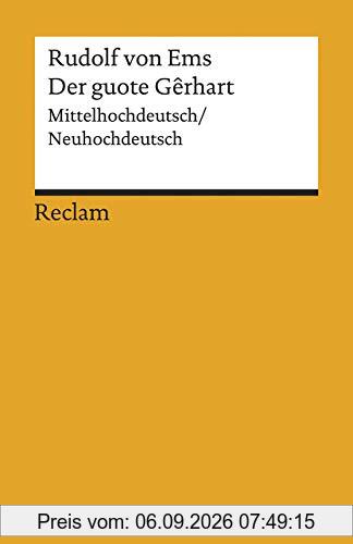 Der guote Gêrhart / Der gute Gerhart: Mittelhochdeutsch/Neuhochdeutsch (Reclams Universal-Bibliothek)