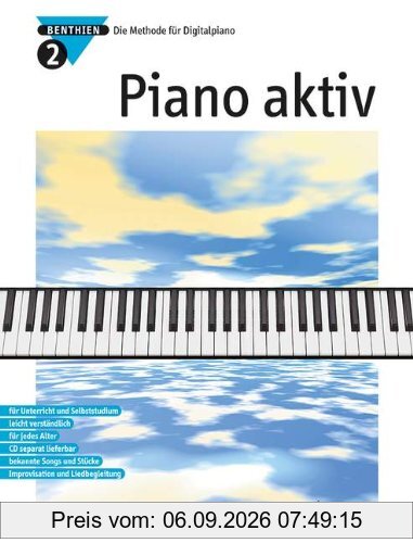 Piano aktiv: Die Methode für Digitalpiano. Band 2. Klavier.
