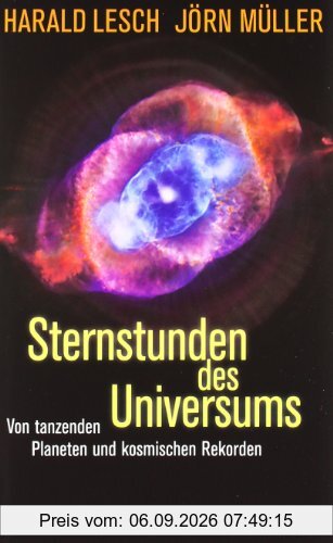 Sternstunden des Universums: Von tanzenden Planeten und kosmischen Rekorden