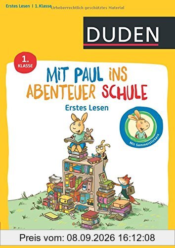 Mit Paul ins Abenteuer Schule - Erstes Lesen - 1. Klasse: Dein Übungsheft mit Vorlesegeschichten