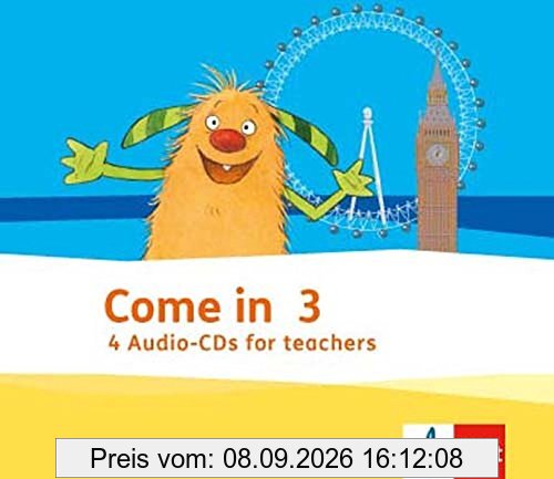 Come in 3. Ab Klasse 1: Audio-CDs for Teachers Klasse 3 (Come in ab Klasse 1. Ausgabe für Berlin, Brandenburg, Hamburg, Nordrhein-Westfalen und Rheinland-Pfalz ab 2016)