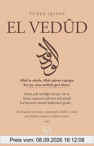 El Vedüd: Allahin adiyla, Allah askina yaptigin her sey sana misliyle geri döner