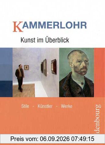 Kunst im Überblick. Stile, Künstler, Werke. (Lernmaterialien)