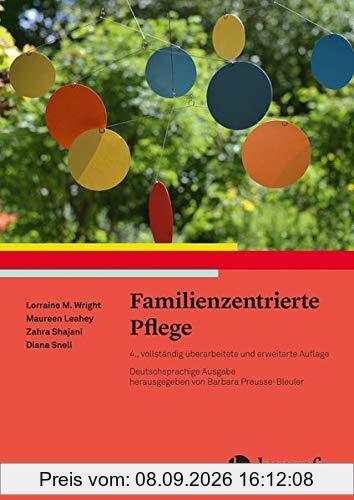 Familienzentrierte Pflege: Lehrbuch für Familien-Assessment und Interventionen: Lehrbuch für Familien-Assrssment und Interventionen