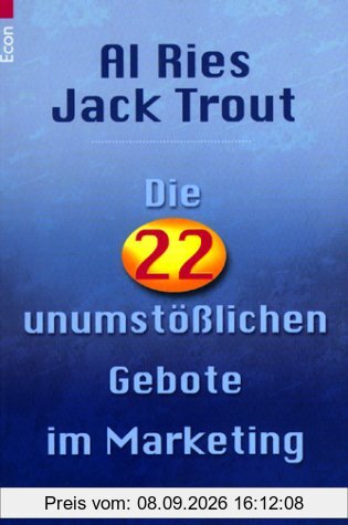 Die 22 unumstösslichen Gebote im Marketing