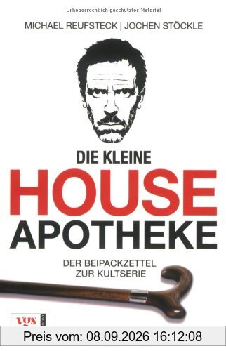 Die kleine House-Apotheke: Der Beipackzettel zur Kult-Serie