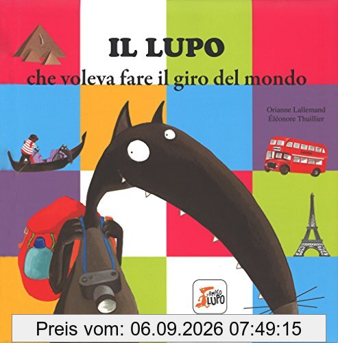 Il lupo che voleva fare il giro del mondo. Amico lupo